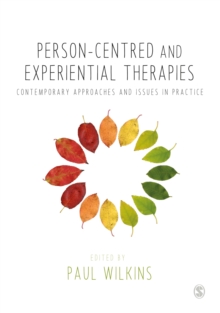 Person-centred and Experiential Therapies : Contemporary Approaches and Issues in Practice