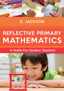 Reflective Primary Mathematics : A guide for student teachers