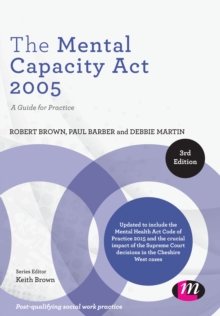 The Mental Capacity Act 2005 : A Guide for Practice, PDF eBook The Mental Capacity Act 2005 : A Guide for Practice, PDF eBook