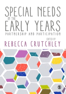 Special Needs in the Early Years : Partnership and Participation, Hardback Book Special Needs in the Early Years : Partnership and Participation, Hardback Book
