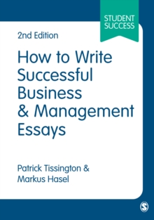 How to Write Successful Business and Management Essays, Hardback Book How to Write Successful Business and Management Essays, Hardback Book