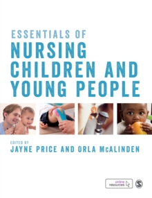 Essentials of Nursing Children and Young People, Hardback Book Essentials of Nursing Children and Young People, Hardback Book