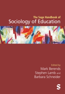 The Sage Handbook of Sociology of Education