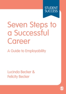 Seven Steps to a Successful Career : A Guide to Employability