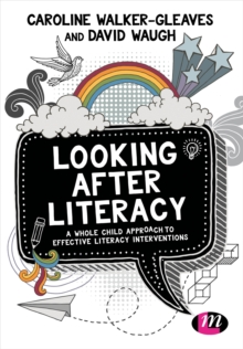 Looking After Literacy : A Whole Child Approach to Effective Literacy Interventions, Paperback Book Looking After Literacy : A Whole Child Approach to Effective Literacy Interventions, Paperback Book