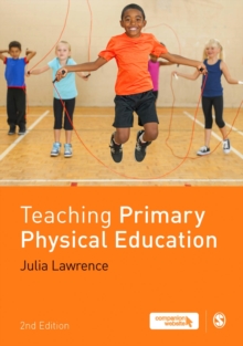 Teaching Primary Physical Education, Hardback Book Teaching Primary Physical Education, Hardback Book