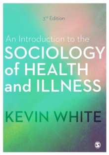An Introduction to the Sociology of Health and Illness, Hardback Book An Introduction to the Sociology of Health and Illness, Hardback Book