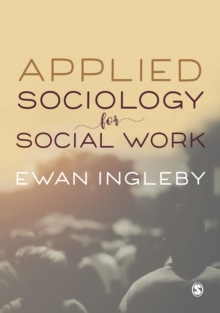 Applied Sociology for Social Work, Hardback Book Applied Sociology for Social Work, Hardback Book