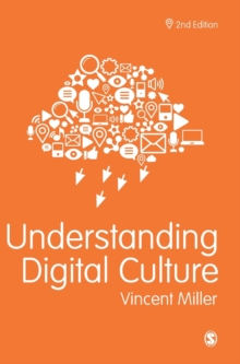 Sage Publications Ltd Understanding Digital Culture