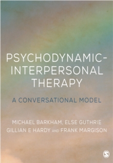 Psychodynamic-Interpersonal Therapy : A Conversational Model