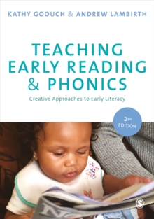 Teaching Early Reading and Phonics : Creative Approaches to Early Literacy