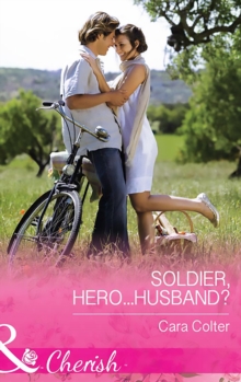 The Soldier, Hero...Husband?