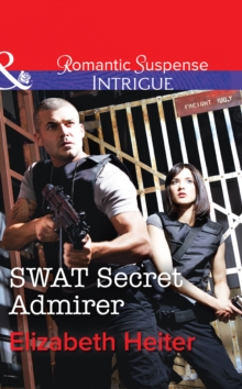 The SWAT Secret Admirer