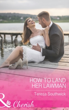 The How To Land Her Lawman