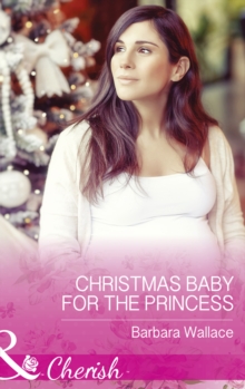 Christmas Baby For The Princess