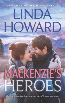 Mackenzie's Heroes : Mackenzie's Pleasure (Heartbreakers) / Mackenzie's Magic