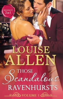 Those Scandalous Ravenhursts : The Dangerous Mr Ryder (Those Scandalous Ravenhursts, Book 1) / the Outrageous Lady Felsham (Those Scandalous Ravenhursts, Book 2)