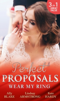 Wear My Ring : The Secret Wedding Dress / the Millionaire's Marriage Claim (the Millionaire Affair, Book 4) / the Children's Doctor's Special Proposal