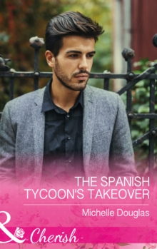 The Spanish Tycoon's Takeover