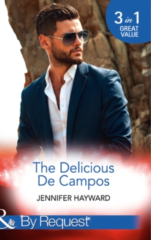 The Delicious De Campos : The Divorce Party (the Delicious De Campos, Book 1) / an Exquisite Challenge / the Truth About De Campo