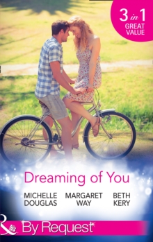 Dreaming Of You : Bachelor Dad on Her Doorstep / Outback Bachelor / the Hometown Hero Returns