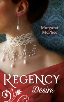 Regency Desire : Mistress to the Marquis / Dicing with the Dangerous Lord