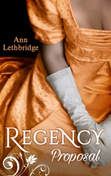 Regency Proposal : The Laird's Forbidden Lady / Haunted by the Earl's Touch