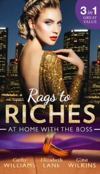 Rags To Riches: At Home With The Boss : The Secret Sinclair / the Nanny's Secret / a Home for the M.D.