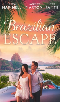 Brazilian Escape : Playing the Dutiful Wife / Dante: Claiming His Secret Love-Child (the Orsini Brothers, Book 2) / a Touch of Temptation (the Sensational Stanton Sisters, Book 2)