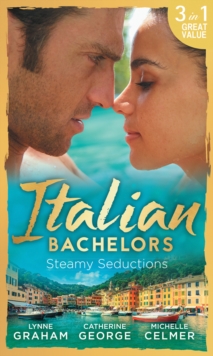 Italian Bachelors: Steamy Seductions