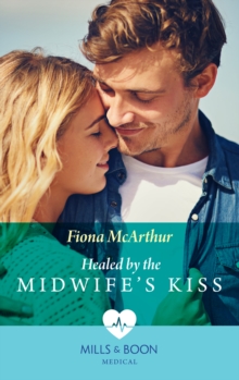 The Healed By The Midwife's Kiss