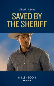 Saved By The Sheriff