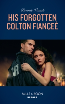 The His Forgotten Colton Fiancee