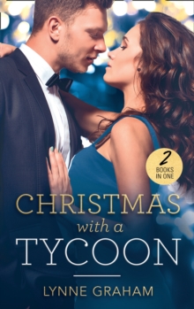 Christmas With A Tycoon : The Italian's Christmas Child / the Greek's Christmas Bride