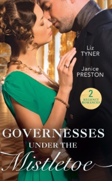 Governesses Under The Mistletoe : The Runaway Governess / the Governess's Secret Baby