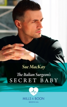 The Italian Surgeon's Secret Baby