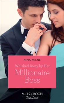 Whisked Away By Her Millionaire Boss