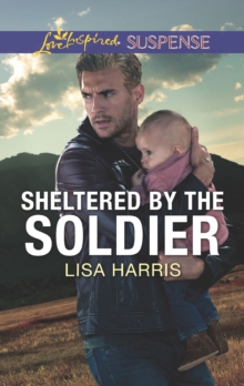 Sheltered By The Soldier