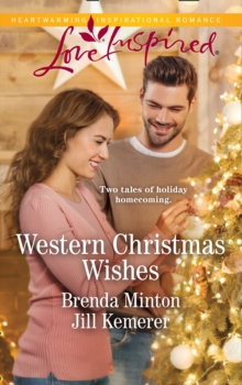 Western Christmas Wishes : His Christmas Family / a Merry Wyoming Christmas