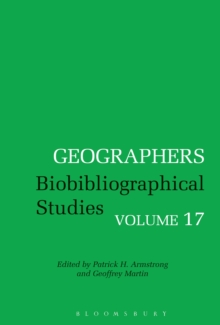 Geographers : Biobibliographical Studies, Volume 17