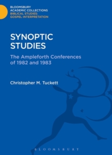 Synoptic Studies : The Ampleforth Conferences of 1982 and 1983