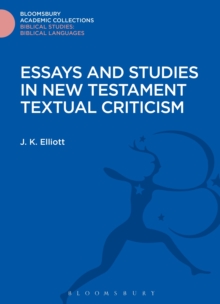 Essays and Studies in New Testament Textual Criticism