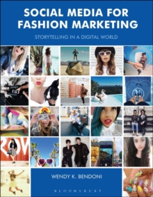 Social Media for Fashion Marketing : Storytelling in a Digital World