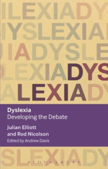Dyslexia : Developing the Debate, Paperback / softback Book Dyslexia : Developing the Debate, Paperback / softback Book