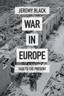 War in Europe : 1450 to the Present, Paperback Book War in Europe : 1450 to the Present, Paperback Book