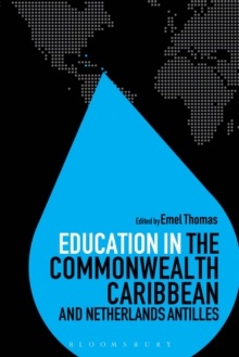 Education in the Commonwealth Caribbean and Netherlands Antilles, Paperback / softback Book Education in the Commonwealth Caribbean and Netherlands Antilles, Paperback / softback Book
