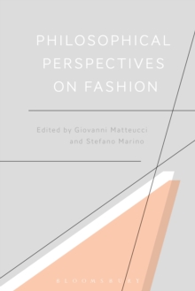 Philosophical Perspectives on Fashion