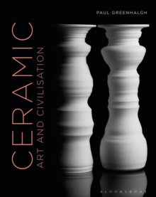 Ceramic, Art and Civilisation