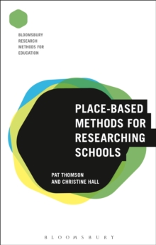 Place-Based Methods for Researching Schools, Hardback Book Place-Based Methods for Researching Schools, Hardback Book
