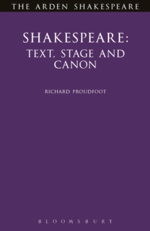 Shakespeare: Text, Stage & Canon